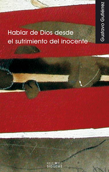 HABLAR DE DIOS DESDE EL SUFRIMIENTO DEL