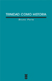 TRINIDAD COMO HISTORIA