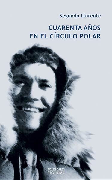 CUARENTA A�OS EN EL CIRCULO POLAR