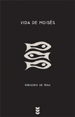 VIDA DE MOISES