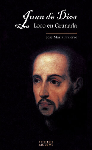JUAN DE DIOS, LOCO EN GRANADA