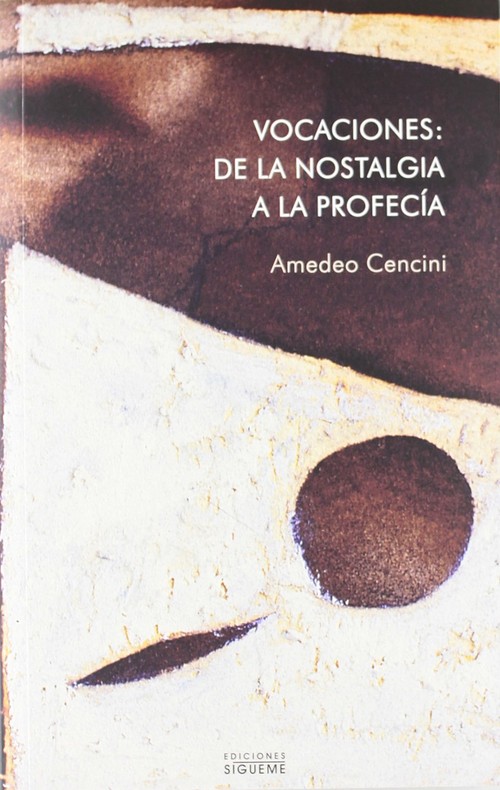 VOCACIONES: DE LA NOSTALGIA A LA PROFECIA