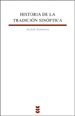 HISTORIA DE LA TRADICION SINOPTICA