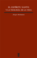ESPIRITU SANTO Y LA TEOLOGIA DE LA VI