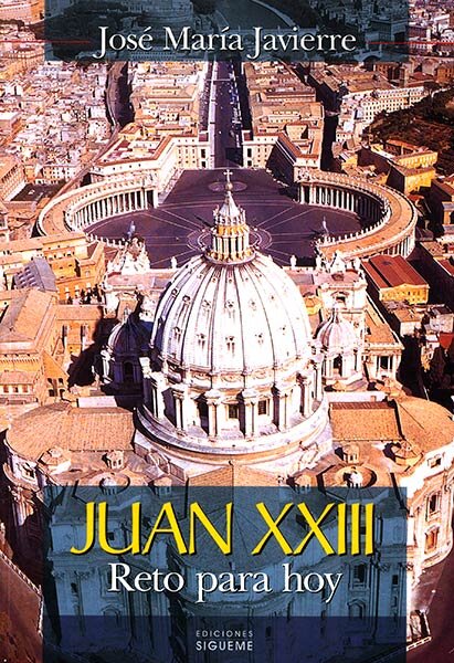 JUAN XXIII-RETO PARA HOY