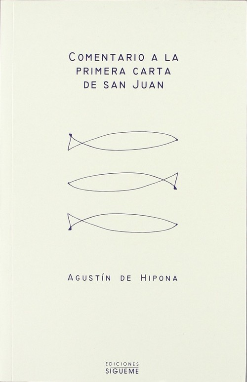COMENTARIO A LA PRIMERA CARTA DE SAN JUA