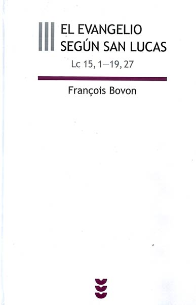 EVANGELIO SEGUN SAN LUCAS III (LC 15,1-19,27)