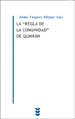 REGLA DE LA COMUNIDAD DE QUMRAM,LA