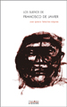 SUE�OS DE FRANCISCO JAVIER,LOS