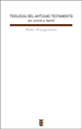 TEOLOGIA DEL ANTIGUO TESTAMENTO