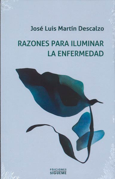RAZONES PARA ILUMINAR LA ENFERMEDAD