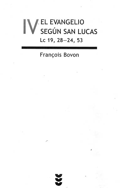 EVANGELIO SEGUN SAN LUCAS IV (LC 19,28 - 24,53 )