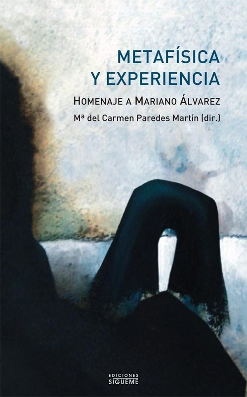 METAFISICA Y EXPERIENCIA-HOMENAJE A MARIANO ALVAREZ