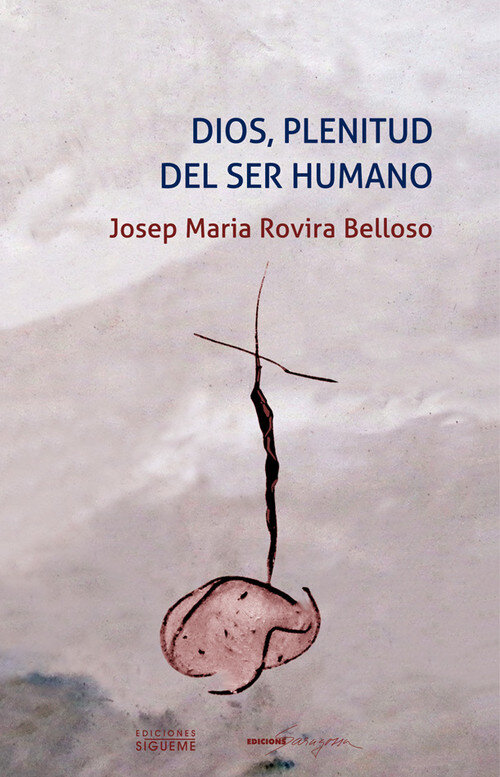 DIOS,PLENITUD DEL SER HUMANO