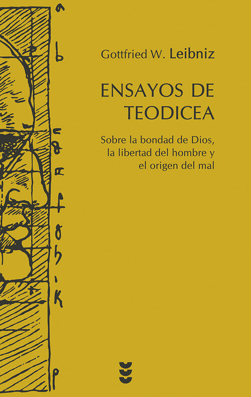 ENSAYOS DE TEODICEA-SOBRE LA BONDAD DE DIOS,LA LIBERTAD DEL