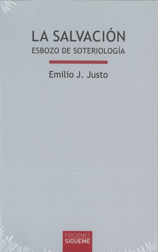 SALVACION, LA. ESBOZO DE SOTERIOLOGIA