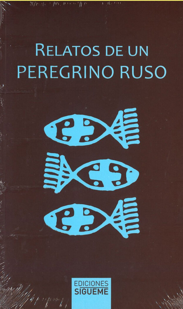 RELATOS DE UN PEREGRINO RUSO