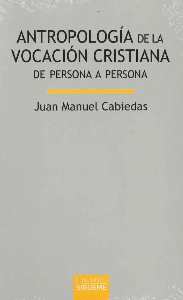 ANTROPOLOGIA DE LA FE CRISTIANA. DE PERSONA A PERSONA