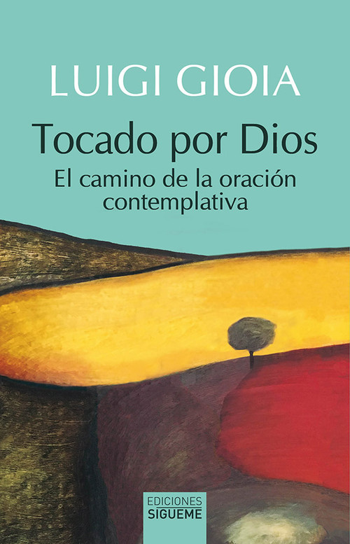 DISELO A DIOS. EL CAMINO DE LA ORACION