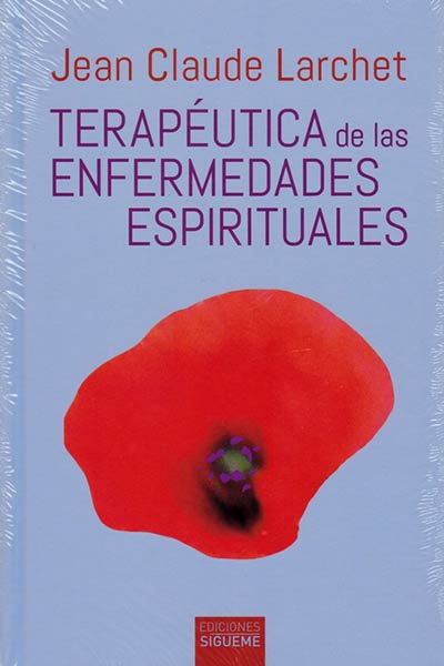 TERAPEUTICA DE LAS ENFERMEDADES ESPIRITUALES