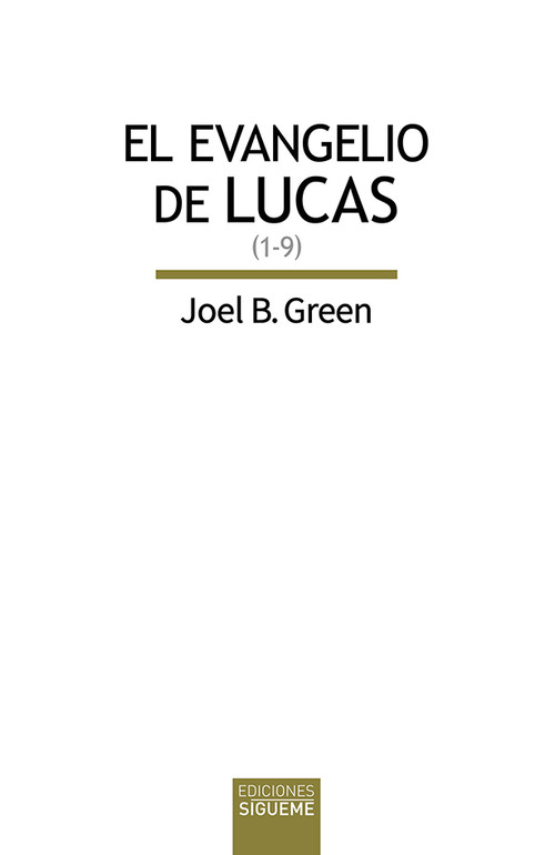 EVANGELIO DE LUCAS, EL (LC 1-9)