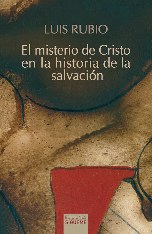 MISTERIO DE CRISTO EN LA HISTORIA DE LA SALVACION, EL