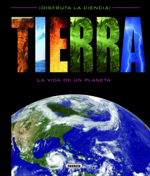 TIERRA, LA VIDA DE UN PLANETA