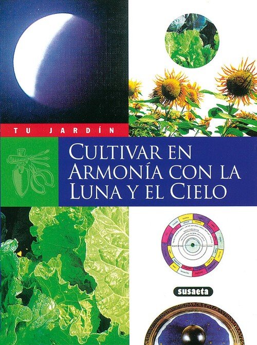 CULTIVAR EN ARMONIA CON LA LUNA Y CIELO