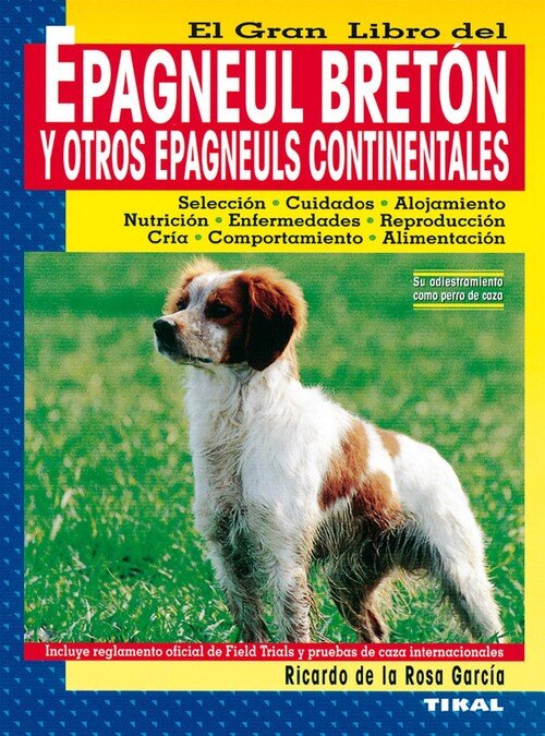 EPAGNEUL BRETON Y OTROS,GRAN LIBRO DEL