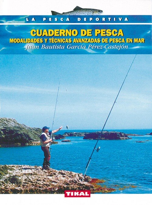 CUADERNO DE PESCA MODALIDADES Y TECNICAS AVANZADAS DE PESCA