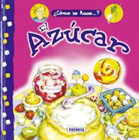 AZUCAR,EL-COMO SE HACE