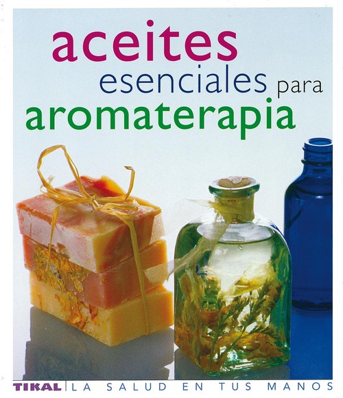 AROMATERAPIA-GUIA FAMILIAR