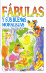 FABULAS Y SUS BUENAS MORALEJAS