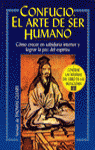 CONFUCIO.EL ARTE DE SER HUMANO