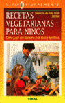 RECETAS VEGETARIANAS PARA NI�OS