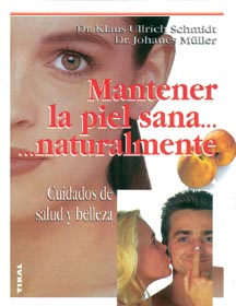 MANTENER LA PIEL SANA...NATURALMENTE