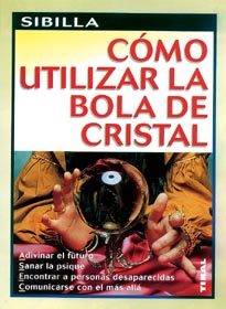 COMO UTILIZAR LA BOLA DE CRISTAL