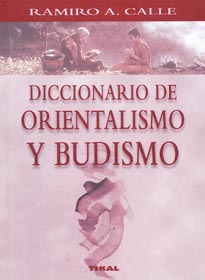 DICCIONARIO DE ORIENTALISMO Y BUDISMO
