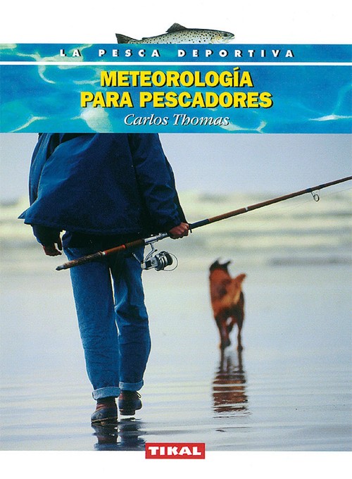 METEREOLOGIA PARA PESCADORES-PESCA DEP
