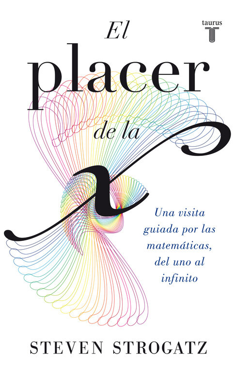 PLACER DE LA X,EL(UNA VISITA GUIADA POR LAS MATEMATICAS)