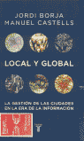 LOCAL Y GLOBAL LA GESTION DE LAS CIUDADES EN LA ERA DE LA I