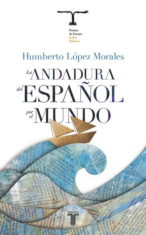 ANDADURA DEL ESPA�OL POR EL MUNDO,LA