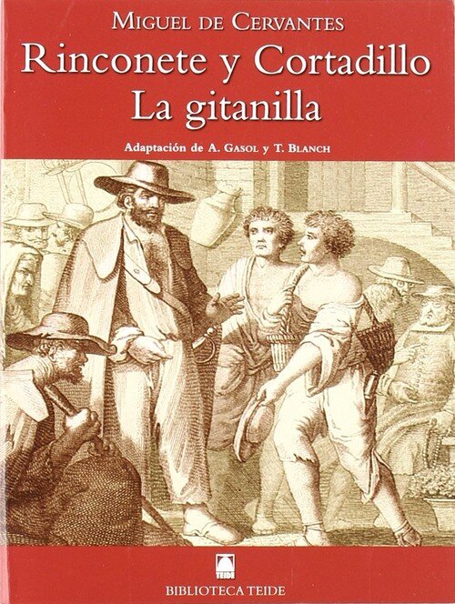 RINCONETE Y CORTADILLO/LA GITANILLA