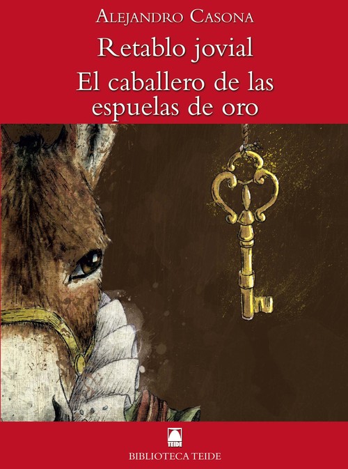 RETABLO JOVIAL/ EL CABALLERO DE LAS ESPUELAS DE ORO