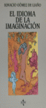 IDIOMA DE LA IMAGINACION-TECNOS