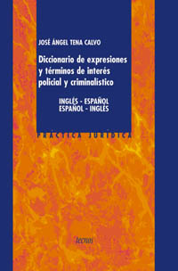 DICCIONARIOS DE EXPRESIONES Y TERMINOS DE INTERES POLICIAL