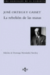 REBELION DE LAS MASAS,LA-TECNOS.
