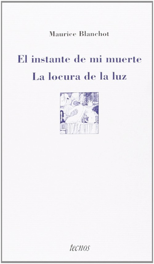 INSTANTE DE MI MUERTE LA LOCURA DE LA LUZ