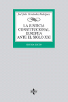JUSTICIA CONSTITUCIONAL EUROPEA ANTE EL SIGLO XXI, LA