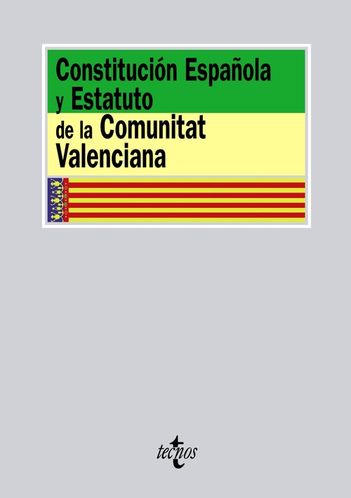 CONSTITUCION ESPA�OLA Y ESTATUTO DE LA COMUNITAT VALENCIANA